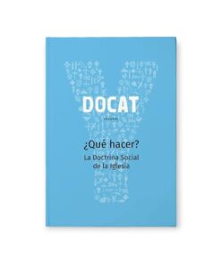 DOCAT Doctrina Social de la Iglesia Católica